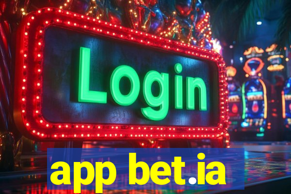 app bet.ia